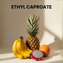 ETHYL CAPROATE